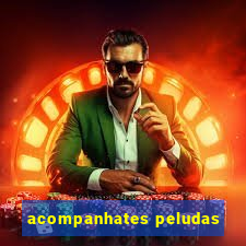 acompanhates peludas